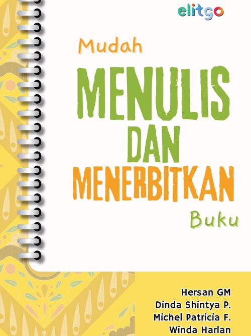 Mudah Menulis dan Menerbitkan Buku